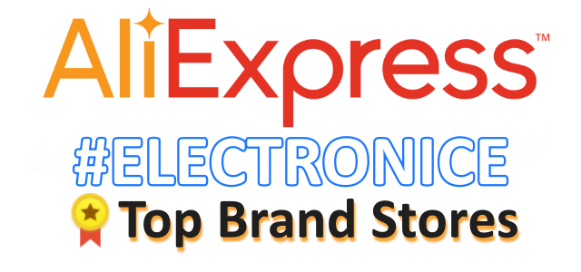 10 Magazine Top Brand cu Electronice | Ponturi si Recomandari Aliexpress
